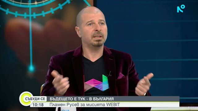 The future is here — in Bulgaria: Plamen Roussev on the mission of Webit 2026